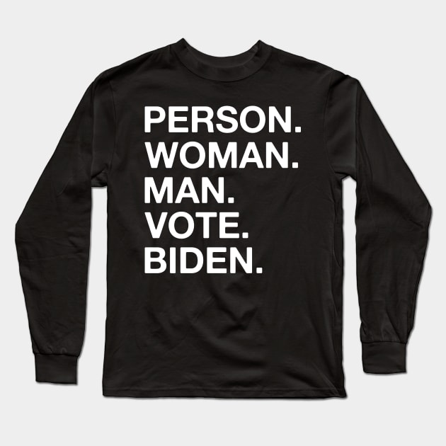 Person Man Woman Vote Biden Long Sleeve T-Shirt by DragonTees